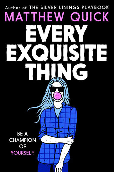 Matthew Quick: Every Exquisite Thing