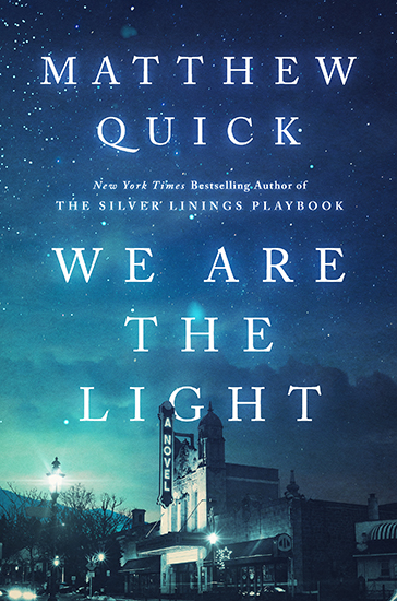Matthew Quick: We Are The Light