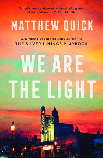 Matthew Quick: We Are The Light